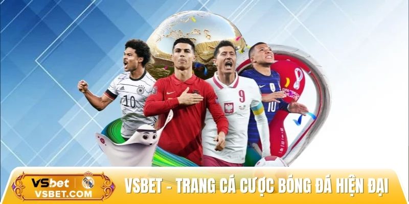 Vsbet.br.com - Trang cá cược bóng đá hiện đại, tỷ lệ kèo hot nhất 2025