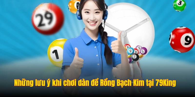 Những lưu ý khi chơi dàn đề Rồng Bạch Kim tại 11UU