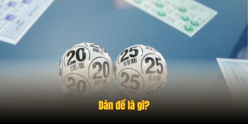 Dàn đề là gì?