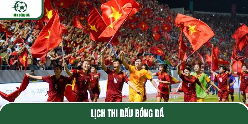 Lịch Thi Đấu Bóng Đá - Cung Cấp Thông Tin Các Trận Tranh Tài