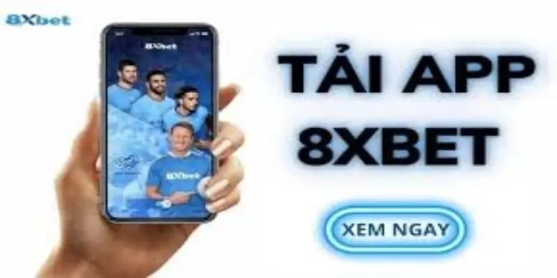 Hướng dẫn cách tải 8XBET App cho điện thoại di động